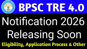 BPSC TRE 4.0 New Vacancy 2026