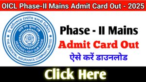 OICL AO Scale-I 2025 Phase-II (Mains) Admit Card
