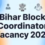 Bihar Block Coordinator Vacancy 2026