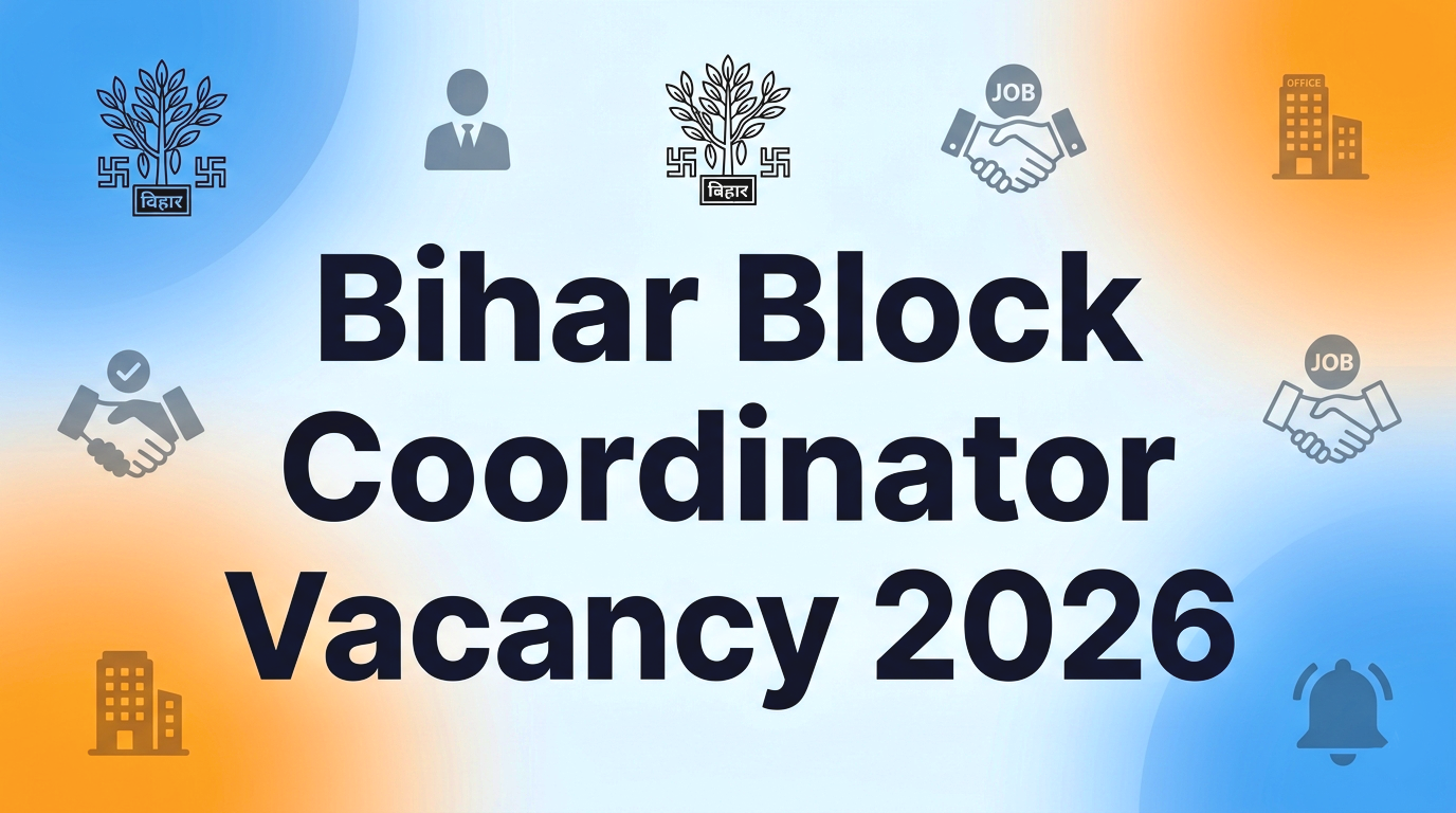 Bihar Block Coordinator Vacancy 2026